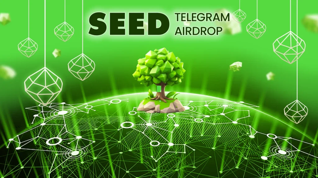 Seed Telegram Airdrop Updates 2025 Listing, Launch Date, Total Supply, Keywords